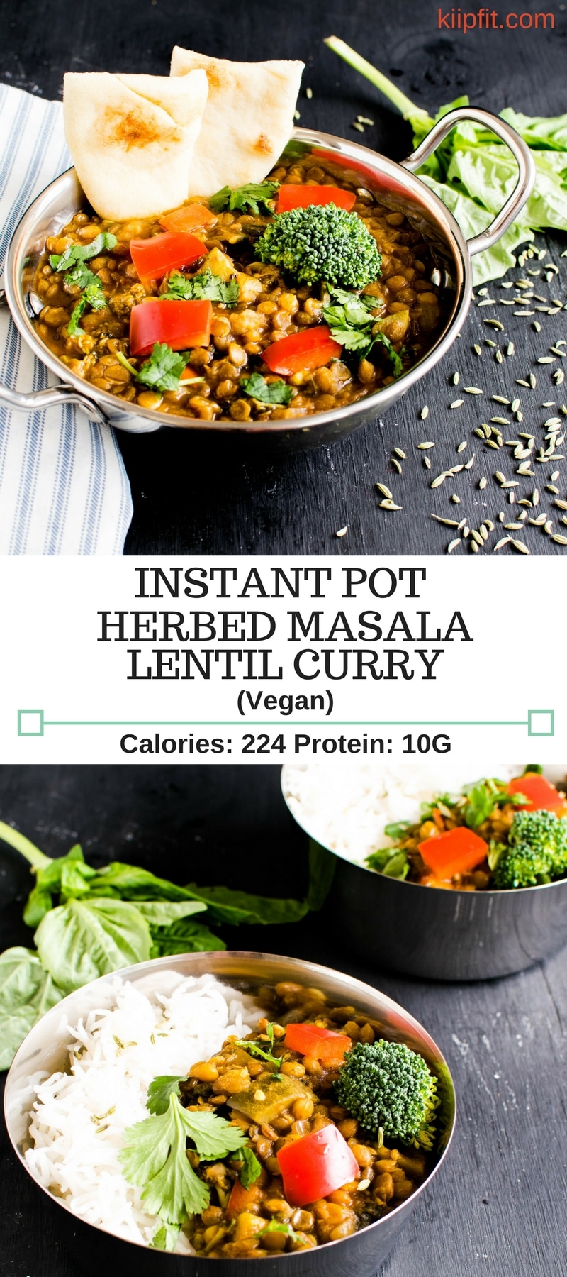 Instant Pot Herbed Masala Lentil Curry is an easy and flavorful protein packed vegan entree. It's satisfying, healthy, nutritious and a complete dinner. It’s aromatic and absolutely inviting { Vegan + GF ] kiipfit.com